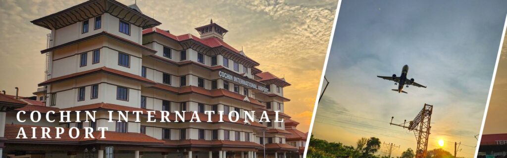 Cochin International Airport (CIAL)