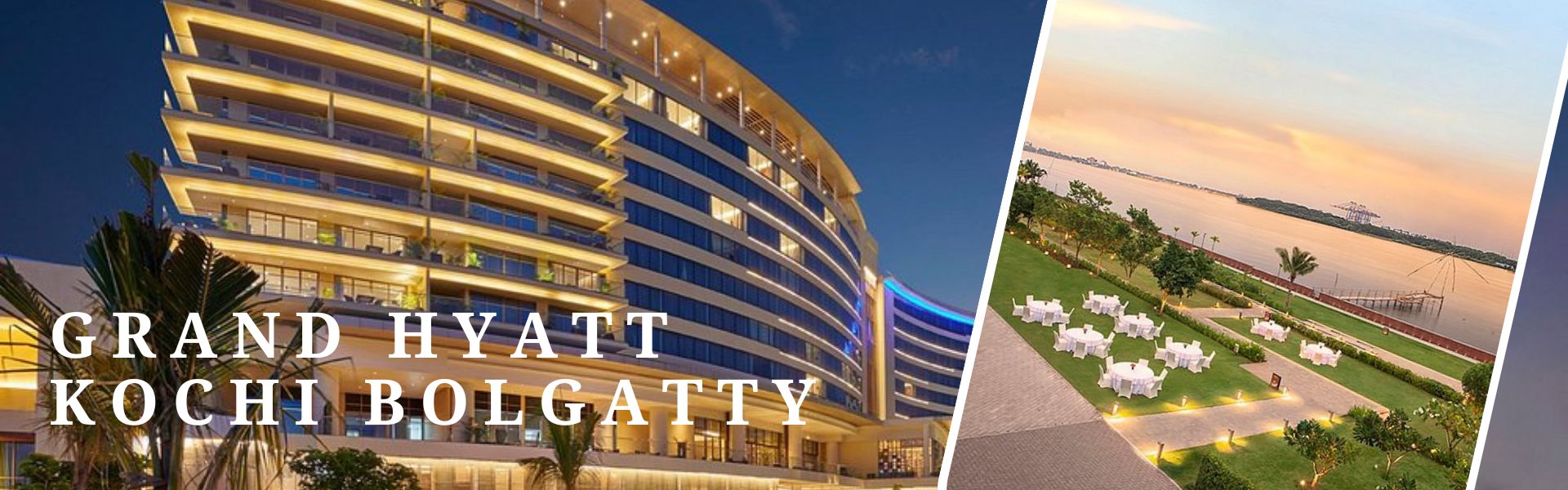 Grand Hyatt Kochi Bolgatty