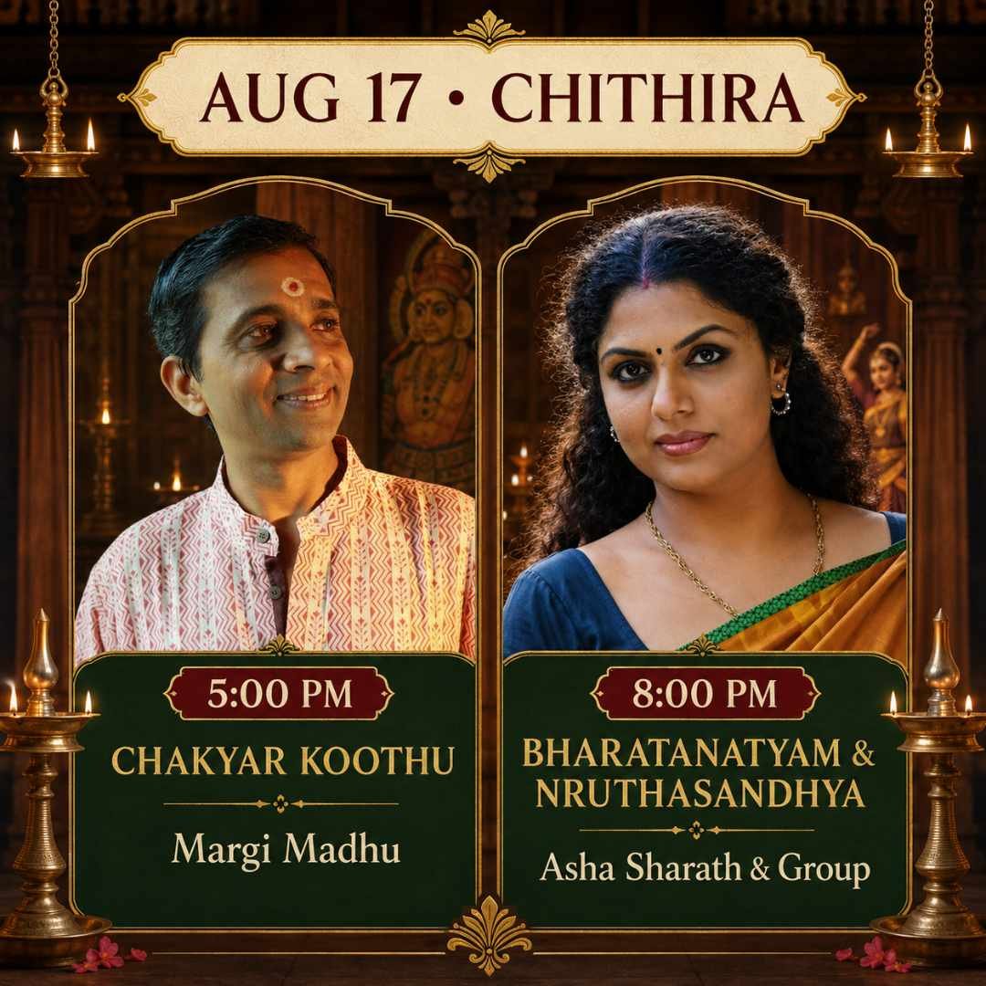 Thripunithura Atham 2026 4 Event poster for Aug 17 Chithira: two portraits—5:00 PM Chakyar Koothu (Margi Madhu) and 8:00 PM Bharatanatyam & Nruthasanthyā (Asha Sharath & Group).
